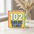 102nd Birthday Card, Fabulous Years