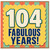104th Birthday Card, 104 Fabulous Years Card
