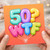 50th Birthday Card, Funny WTF Balloon Design
