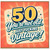 50th Birthday Card, You're Not Old Just Vintage Card