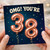 28th Birthday Card, OMG You're 38 Card