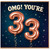33rd Birthday Card, OMG You're 32