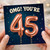 45th Birthday Card, OMG You're 45 Card
