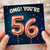 56th Birthday Card, OMG! You're 56 Rose Gold Balloon Design