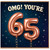 65th Birthday Card, OMG You're 65 Rose Gold Balloon Design