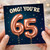 65th Birthday Card, OMG You're 65 Rose Gold Balloon Design