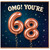 68th Birthday Card, OMG You're 68 Rose Gold Balloon Design