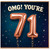 71st Birthday Card, OMG! You’re 71, Rose Gold Balloon Design