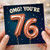76th Birthday Card, OMG You're 76 Card