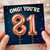 81st Birthday Card, OMG You're 81 Balloon Design