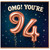 94th Birthday Card, OMG! You're 94
