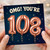 108th Birthday Card, OMG You're 108 Rose Gold Balloon Design