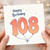 108th Birthday Card
