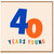 40th Birthday Card, 40 Years Young Card