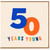 50th Birthday Card, 50 Years Young