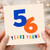 56th Birthday Card, 56 Years Young Card
