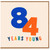 84th Birthday Card, 84 Years Young Birthday Card