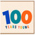 100th Birthday Card, 100 Years Young Colourful Age 100 Card