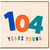 104th Birthday Card, 104 Years Young Card