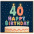 40th Birthday Card, Colourful Cake Candle Design Happy Birthday Card