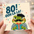 80th Birthday Card, Funny Frog Ooh La La