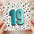 19th Birthday Card, Turquoise Number 19 Polka Dot Design