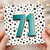 71st Birthday Card, Large Number 71 Polka Dot Birthday Card
