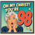 98th Birthday Card, Oh My Christ You're 98