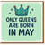 Only Queens Are Born in May Birthday Card for Her - Funny Crown Design, May Birthday Greeting for Mum, Sister, Daughter or Friend