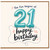 21st Birthday Card, The Fun Begins At 21 Happy Birthday Card