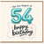 54th Birthday Card, Happy Birthday Balloon Number 54 Card