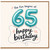 65th Birthday Card, Happy 65 Birthday Card, The Fun Begins At 65