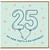 25th Birthday Card, Oh Now That's A Big Birthday Card