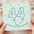 44th Birthday Card, Oh Now That's a Big Birthday!