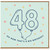 48th Birthday Card, Oh Now That’s A Big Birthday Card