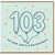 103rd Birthday Card, Oh Now That's a Big Birthday!