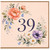 39th Birthday Card, Floral Watercolour Age 39 Card