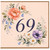 69th Birthday Card, Floral Number 69 Card