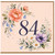 84th Birthday Card, Floral Watercolour Number 84 Birthday Card