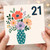 21st Birthday Card, Floral Vase Design