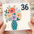 36th Birthday Card, Floral Vase Design