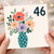 46th Birthday Card, Floral Bouquet Design