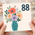 88th Birthday Card, Floral Bouquet in Vase