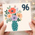 96th Birthday Card, Floral Bouquet Design