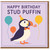 Stud Puffin Funny Birthday Card - Cute Puffin Party Pun with Balloons - Humour Birthday Card for Him, Boyfriend or Husband