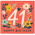 41st Birthday Card, Floral Design Happy Birthday Card