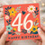 46th Birthday Card, Floral Happy Birthday Card