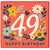 49th Birthday Card, Floral Happy Birthday Card