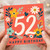 52nd Birthday Card, Floral Happy Birthday Card