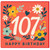 107th Birthday Card, Floral Happy Birthday Card